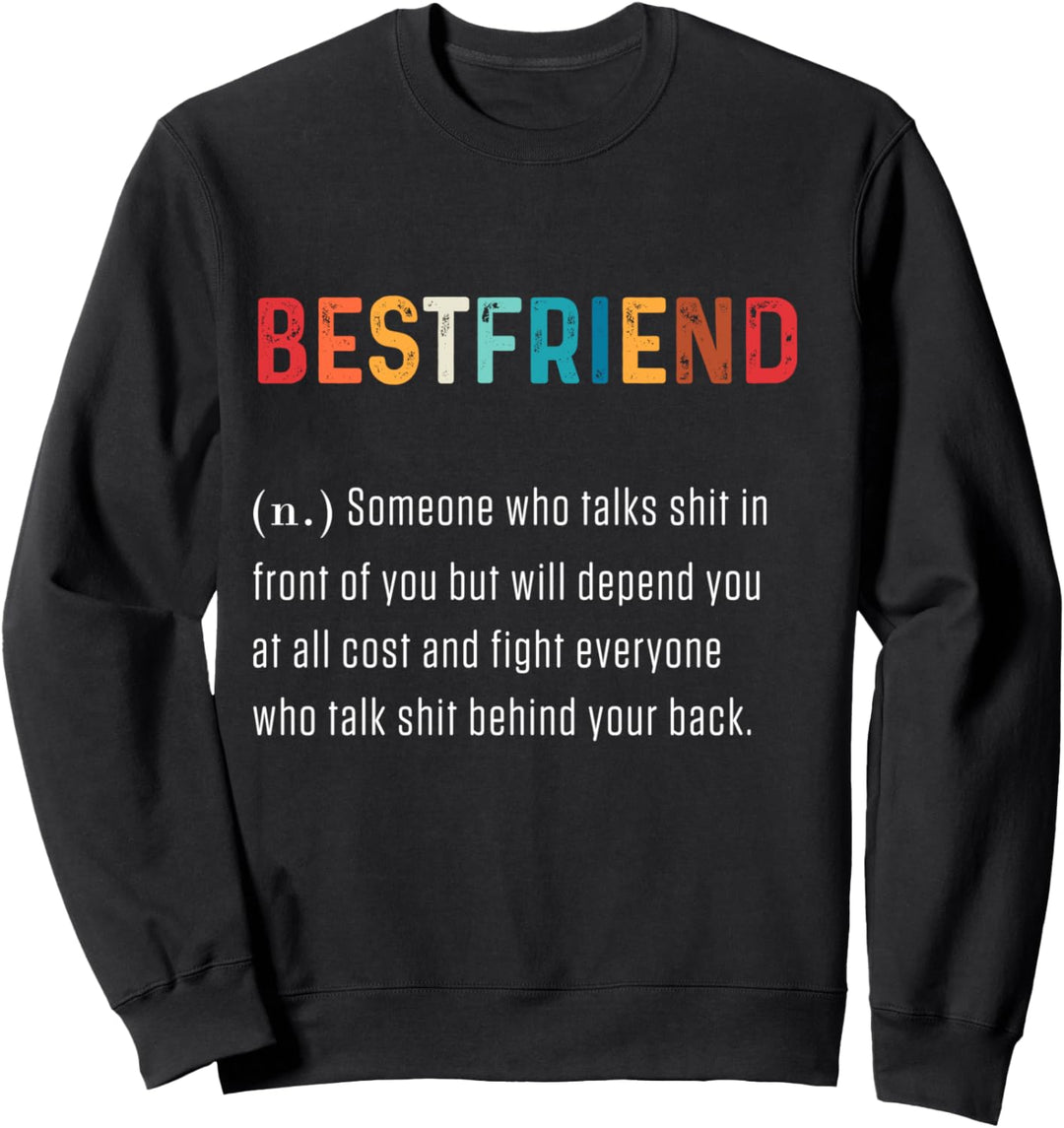 Bestfriend Lustige Definition Beste Freunde Bezeichnung Wort Sweatshirt