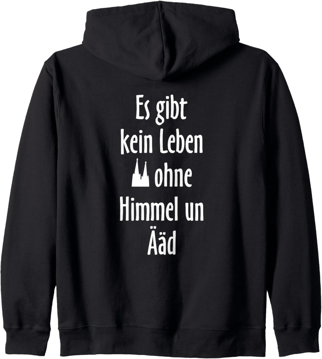 Kein Leben ohne Himmel un Ääd (Weiss) Kölsche Sprüche Köln Kapuzenjacke