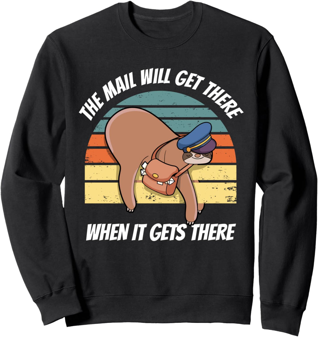 Lustiger Postboten Spruch Briefträger Post I Faultier Sweatshirt