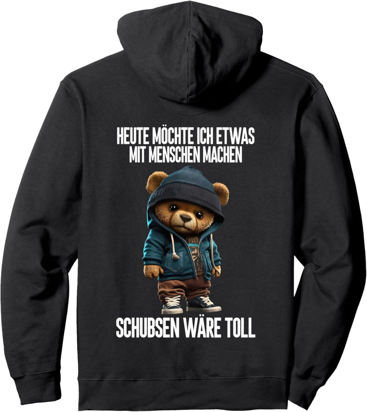 heute möchte ich etwas mit menschen machen Pullover Hoodie