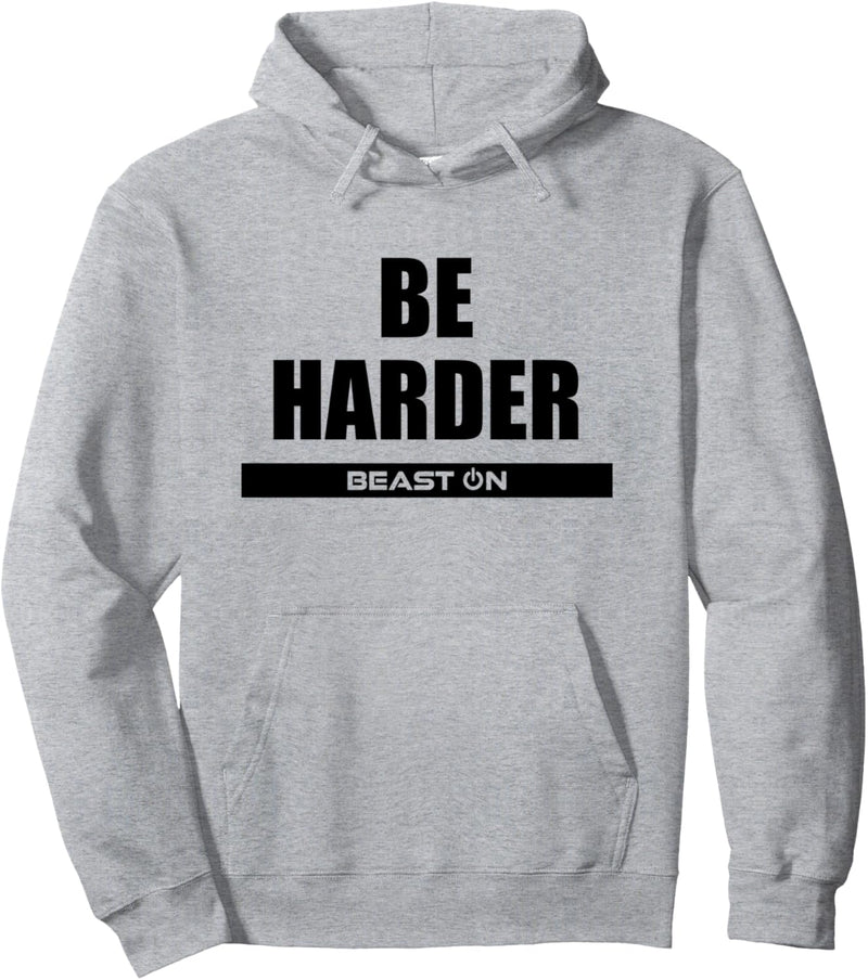 Be Harder Fitness Workout Gym Bodybuilding Motivation Pullover Hoodie