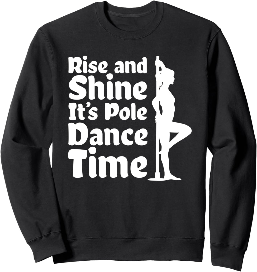 Pole Dancing - Pole Fitness Stangentanz - Pole Dance Sweatshirt