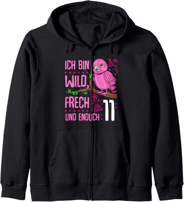 Ich bin wild frech und endlich 11 Jahre 11. Geburtstag Mädch Kapuzenjacke