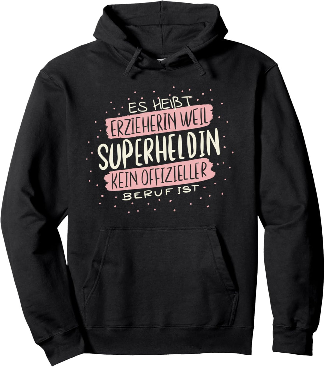 Es Heisst Erzieherin Weil | Kita Erzieher Lehrerin Damen Pullover Hoodie