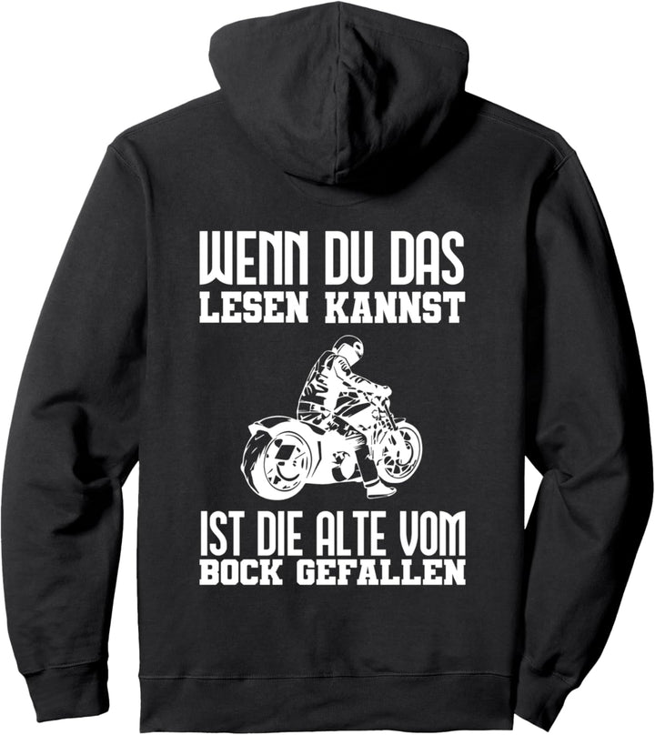 Wenn Du Das Lesen Kannst Ist Alte Vom Bock Gefallen Motorrad Pullover Hoodie