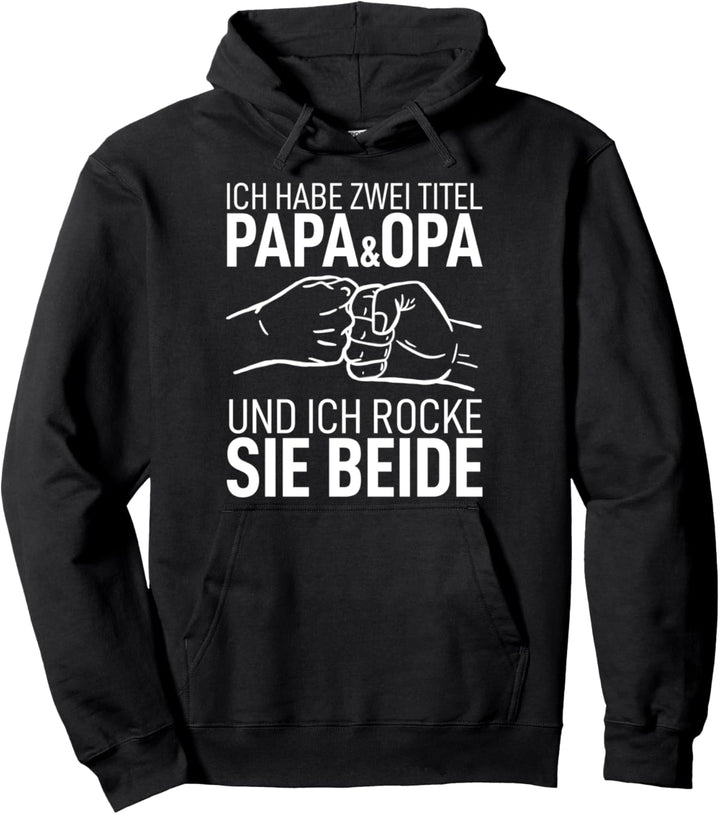 Ich habe Zwei Titel Papa und Opa Lustig Bester Dad der Welt Pullover Hoodie