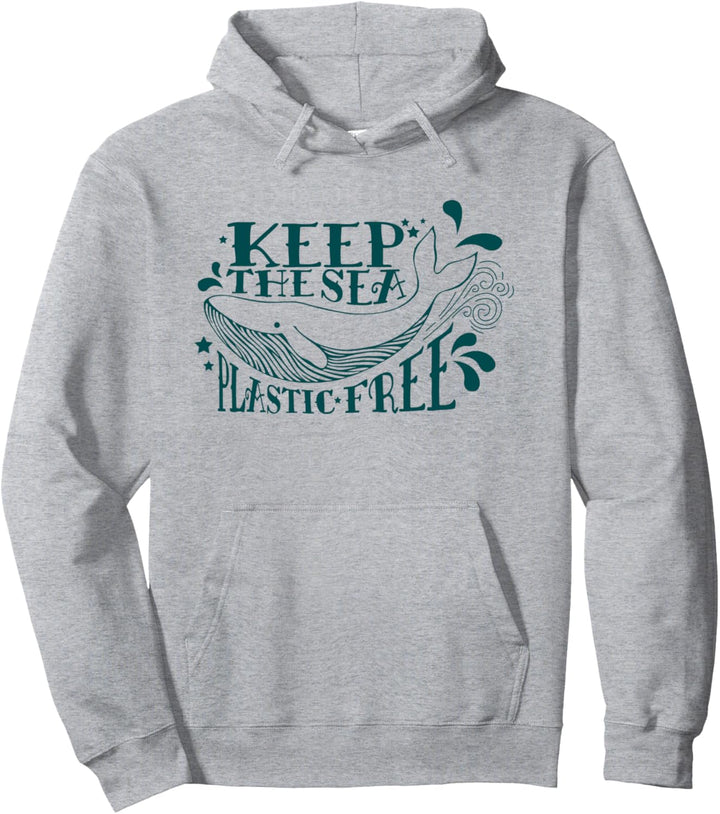 Keep The Sea Plastic Free Save The Oceans Conservation Whale Pullover Hoodie