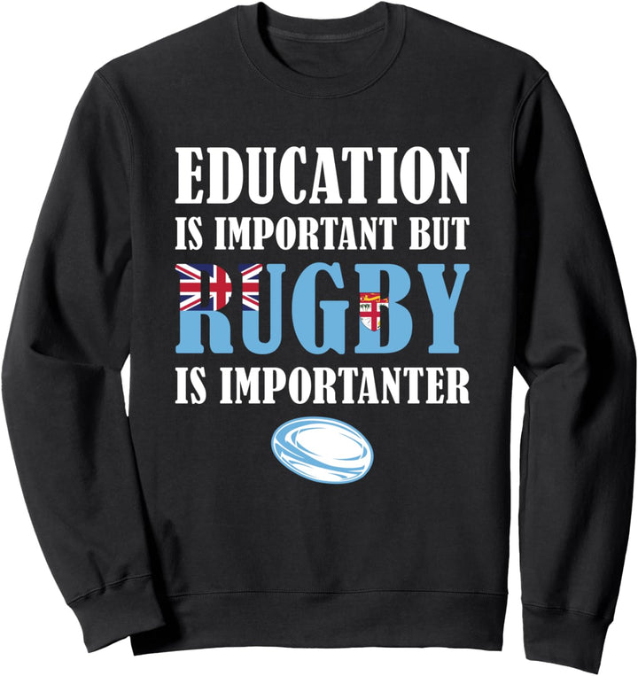 Aber Rugby ist wichtiger Fiji Rugby Sweatshirt