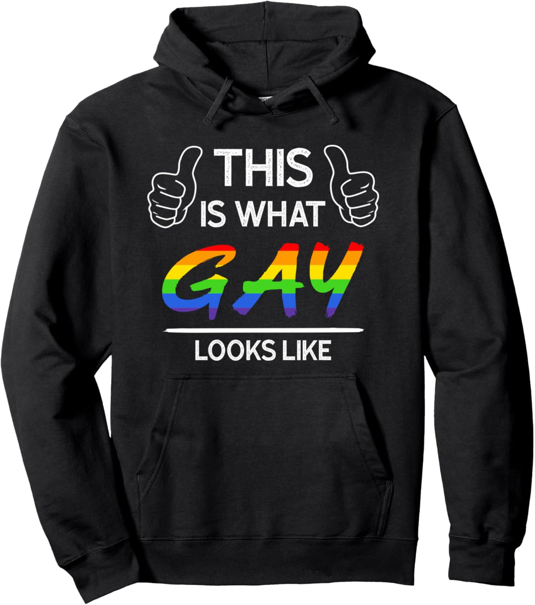 Dies ist, was Homosexuell sieht aus wie Homosexuell Pride Pullover Hoodie