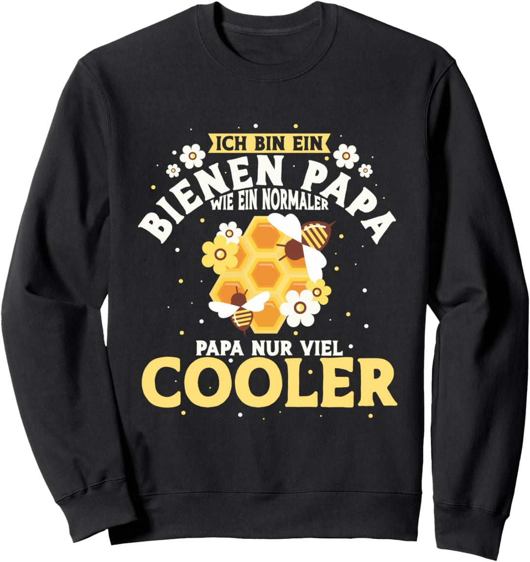 Bienen Papa wie ein normaler Papa nur viel cooler Imker Sweatshirt
