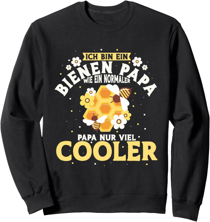 Bienen Papa wie ein normaler Papa nur viel cooler Imker Sweatshirt