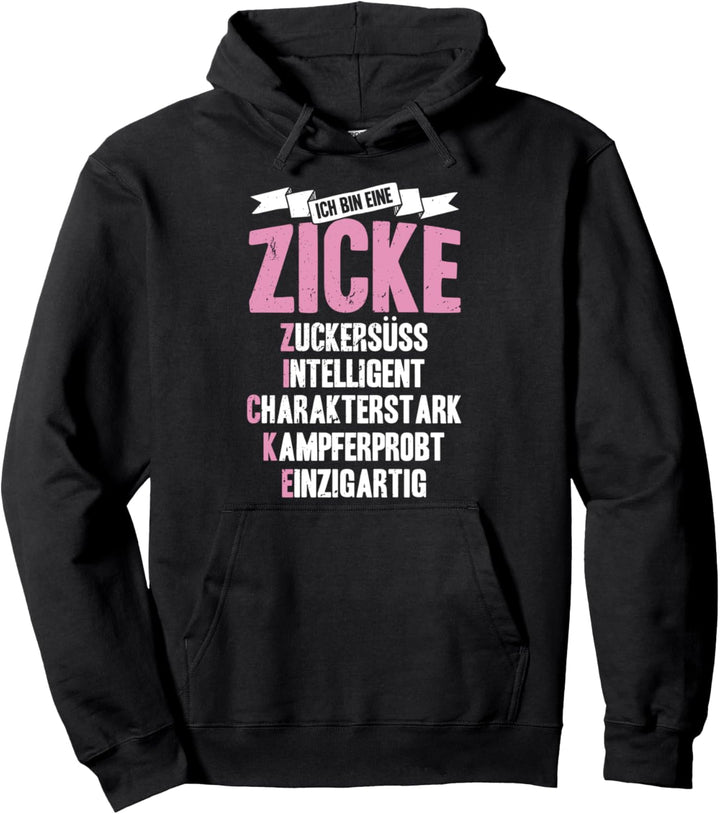 Ich bin eine Zicke | Definition süsses Geschenk Mädchen Frau Pullover Hoodie