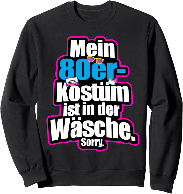 80er Party Kostüm Ist In Der Wäsche Retro Outfit Achtziger Sweatshirt