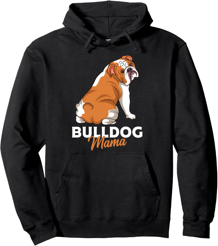 Englische Bulldogge Hunde Mama Frauchen Geschenkidee Pullover Hoodie
