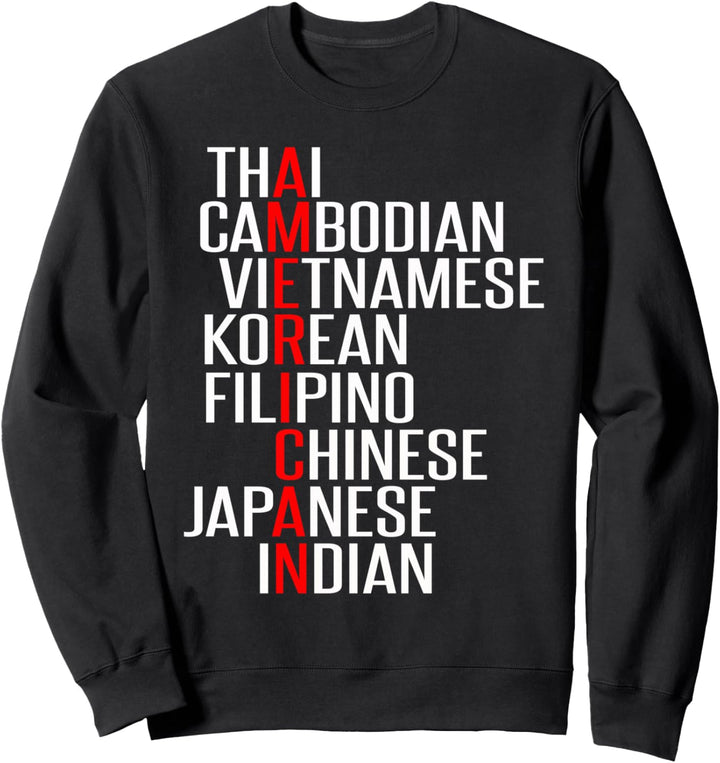 Asian American Stolz sind wir alle Amerikaner Sweatshirt