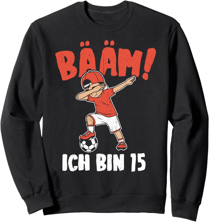 BÄÄM Ich bin 15 Dabbing Geburtstagsshirt 15 Jahre Jungs Sweatshirt