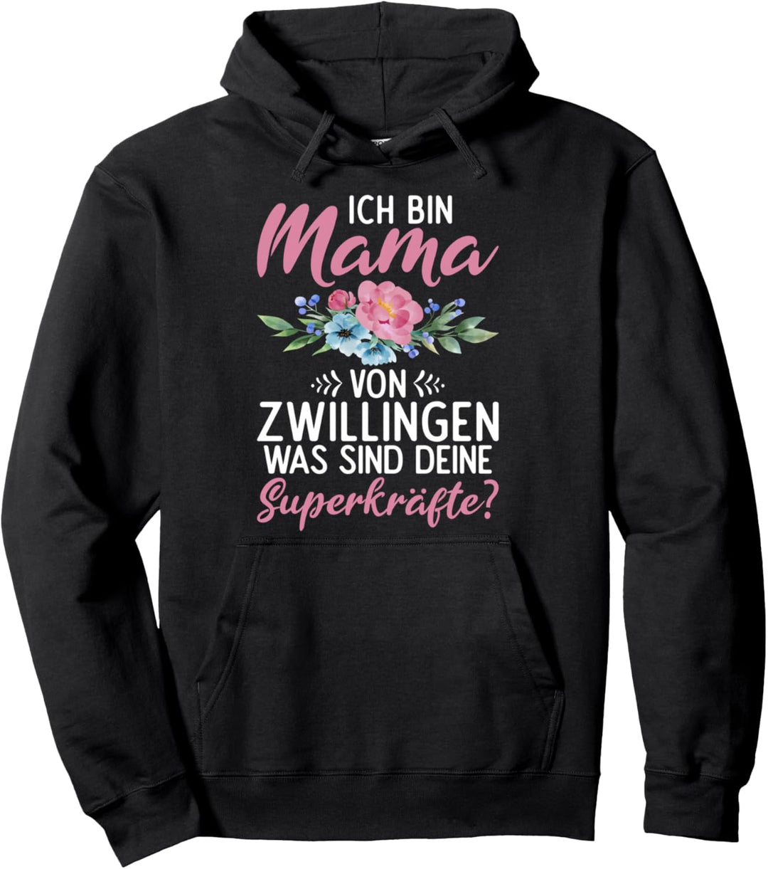 Mama Von Zwillingen Was sind Deine Superkräfte? Pullover Hoodie