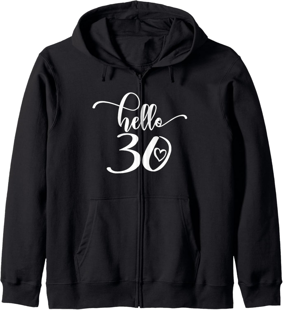30. Geburtstag für Frauen, Hello 30, Thirty, 30 Years Old Cute Kapuzenjacke