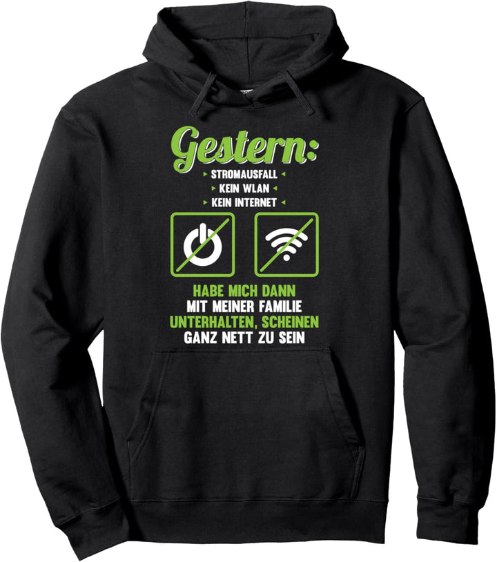 Stromausfall Kein WLAN Kein Internet Spruch Nerd Pullover Hoodie