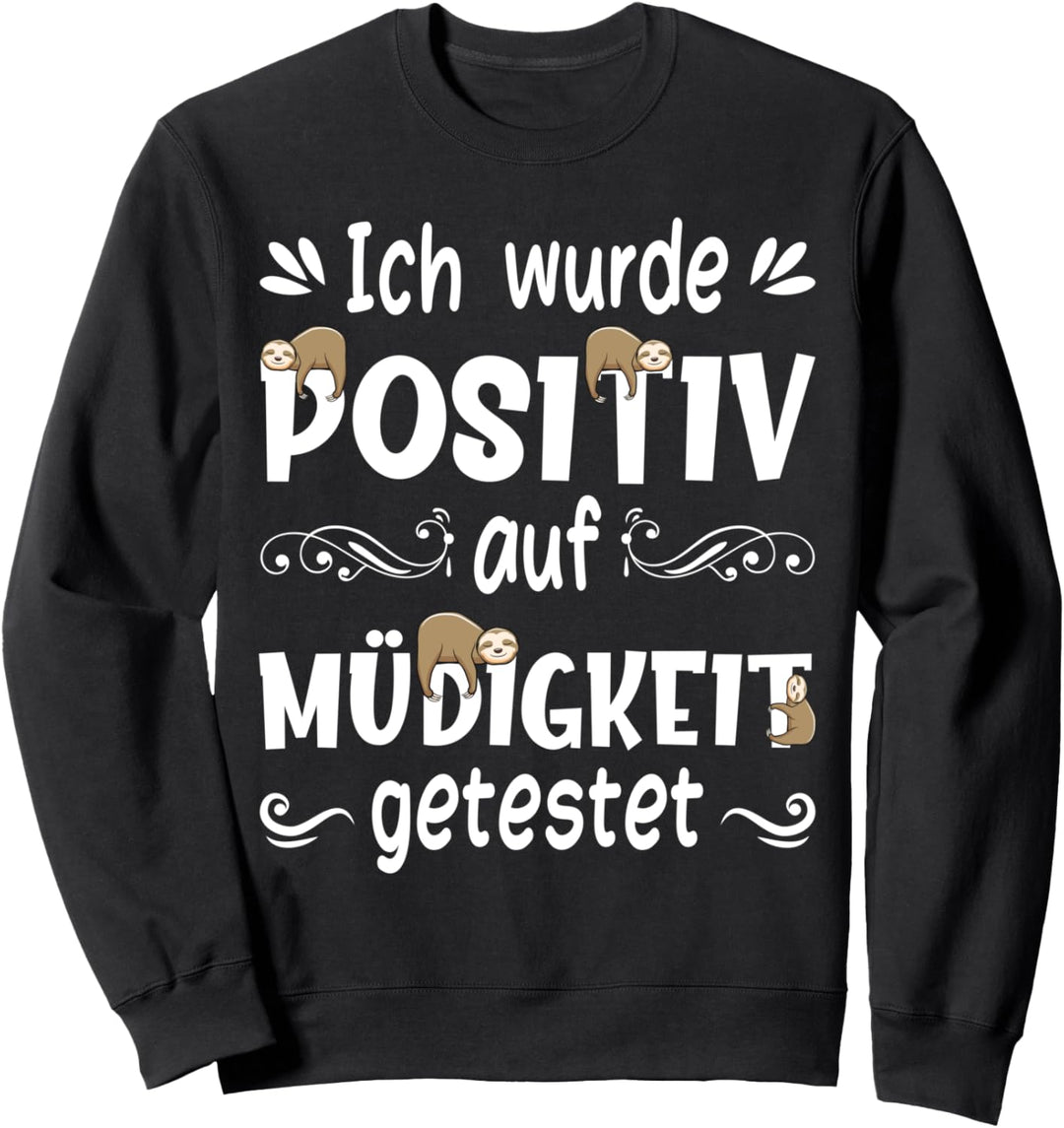Faultier Sarkasmus Morgenmuffel Langschläfer Faulenzer Faul Sweatshirt