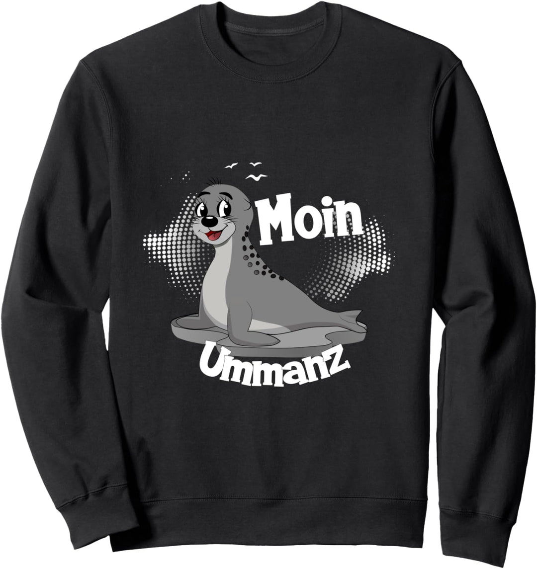 Moin Ummanz mit Seehund für Strandurlaub an Küste und Meer Sweatshirt