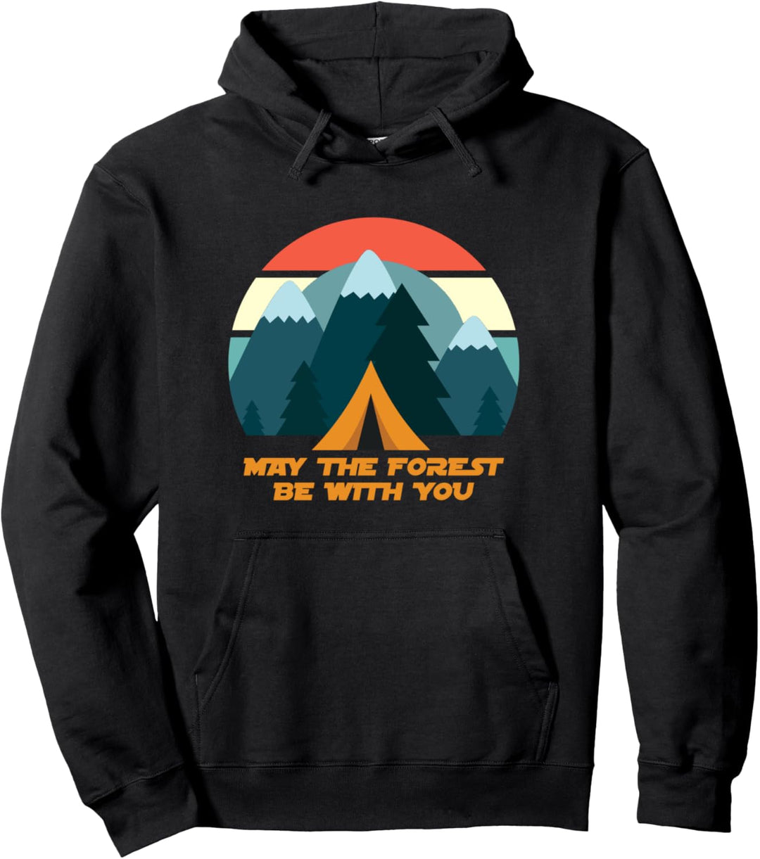 May The Forest Be With You Camping and Hiking Pullover Hoodie