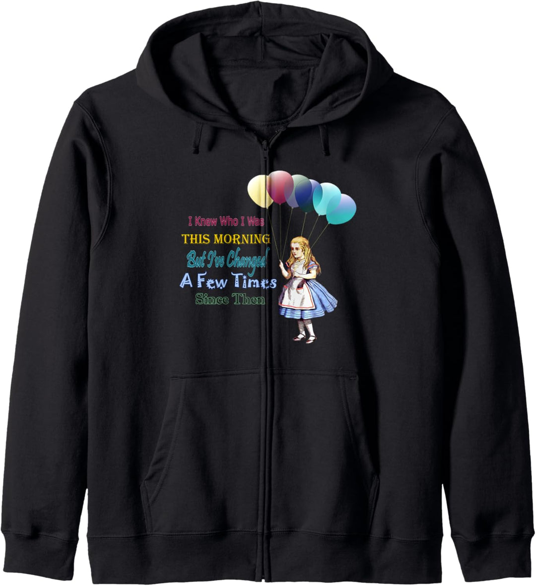 Alice In Wonderland Quote Celebration Kapuzenjacke