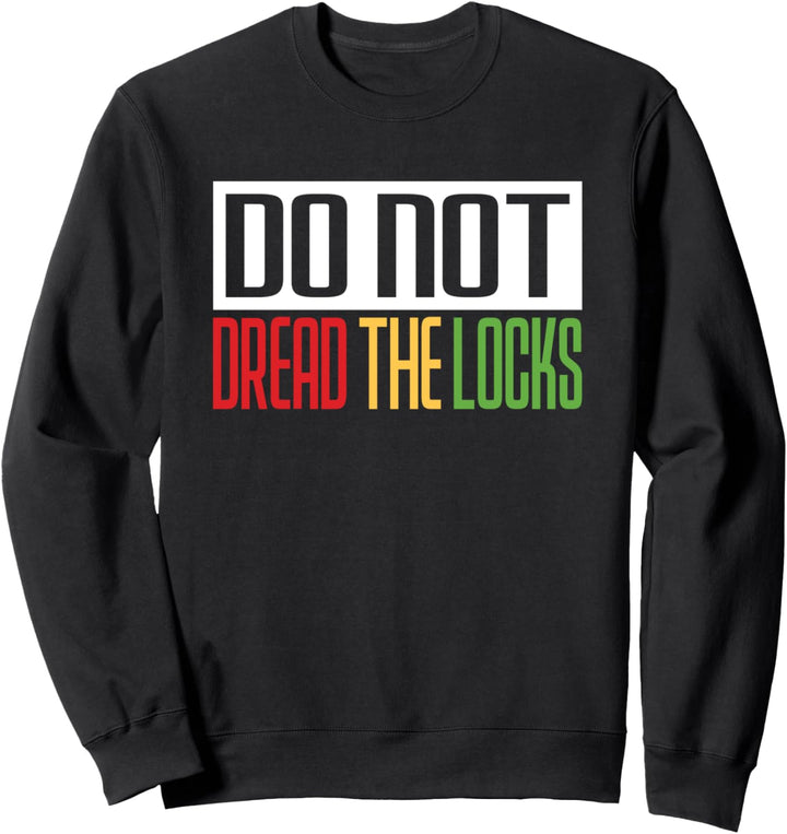 Dreadlocks Rasta Haare Dreads - Rastafari Dreadlocks Sweatshirt