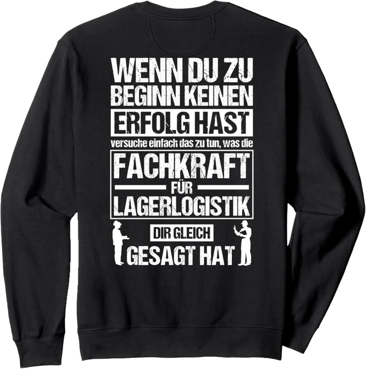 Lebenstipps Fachkraft Für Lagerlogistik Sweatshirt