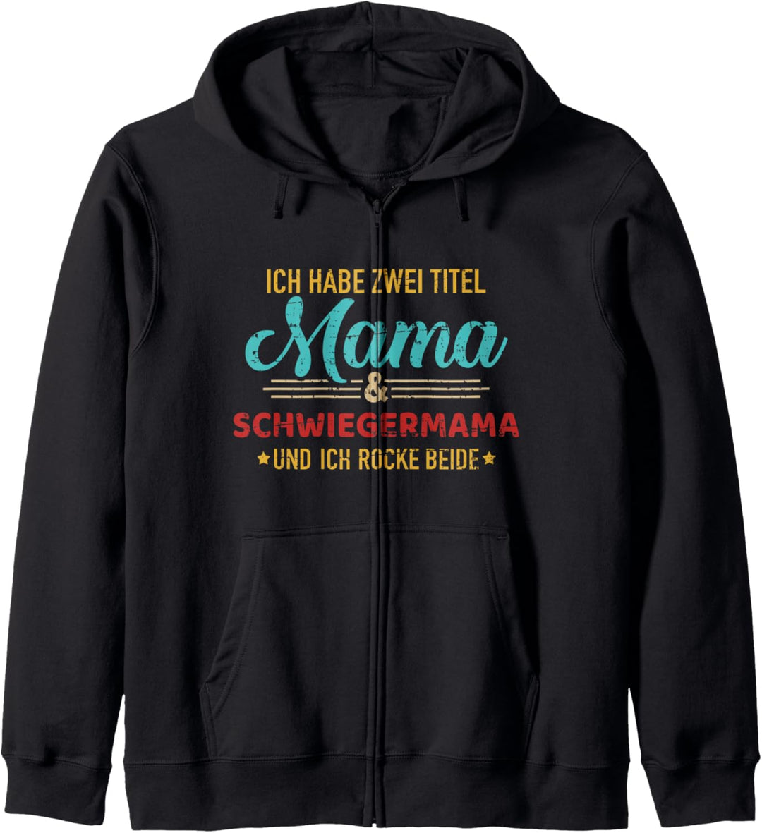 Zwei Titel Mama und Schwiegermama für Schwiegermutter Kapuzenjacke