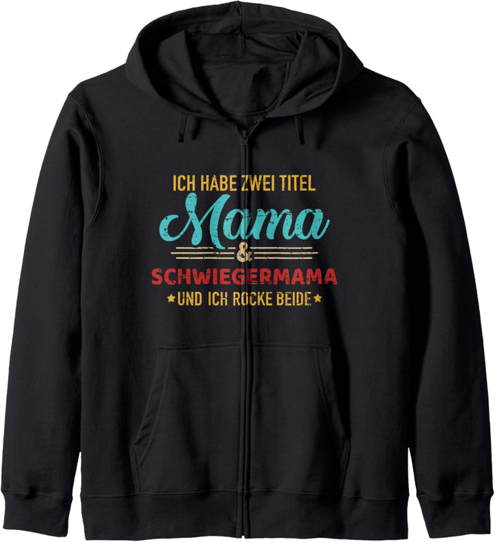 Zwei Titel Mama und Schwiegermama für Schwiegermutter Kapuzenjacke