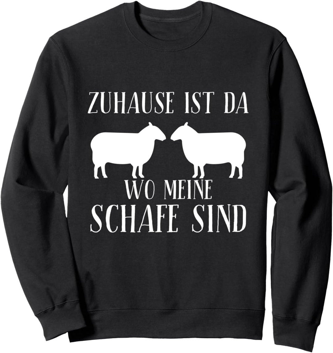 Zuhause Ist Wo Meine Schafe Sind Lustiges Landwirt Bauernhof Sweatshirt