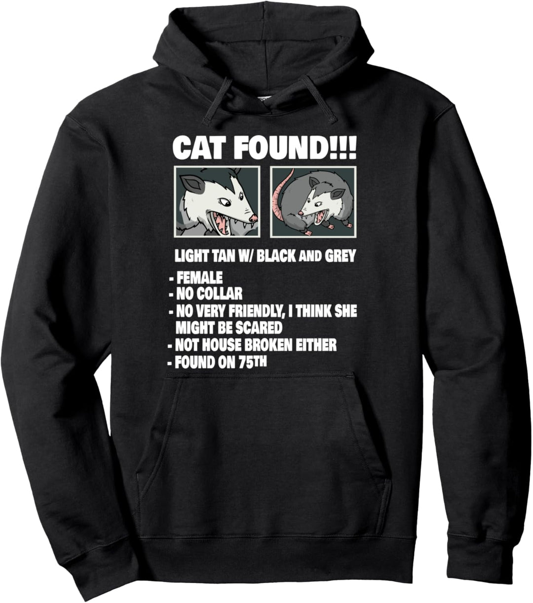 Funny Opossum Cat Found Possum Women Men Pullover Hoodie