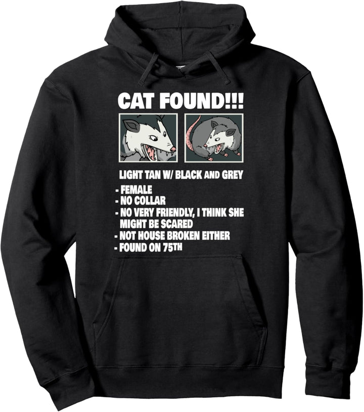 Funny Opossum Cat Found Possum Women Men Pullover Hoodie
