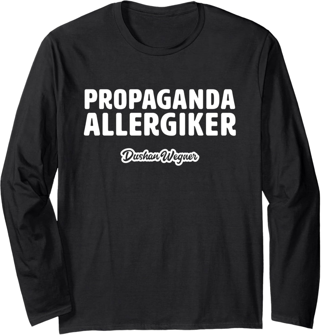 Propaganda-Allergiker Langarmshirt