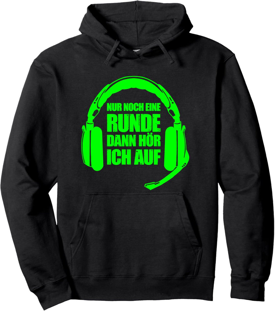 Nur Noch eine Runde Dann Hör Ich Auf Shirt Gaming Gamer Pullover Hoodie
