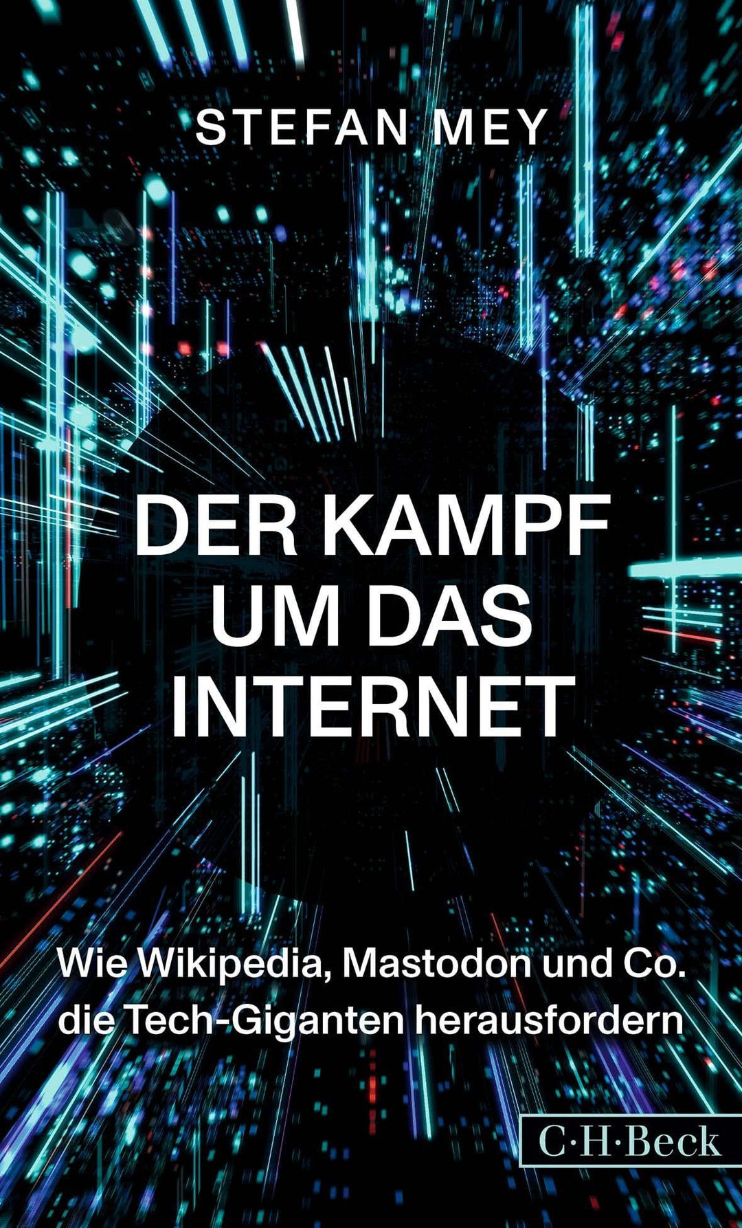 Der Kampf um das Internet: Wie Wikipedia, Mastodon und Co. die Tech-Giganten herausfordern (Beck Pap