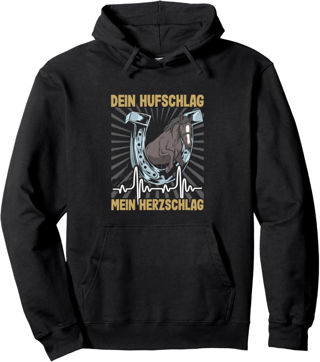 "DEIN Hufschlag MEIN Herzschlag" Reiter Reiterin Pferd Pullover Hoodie