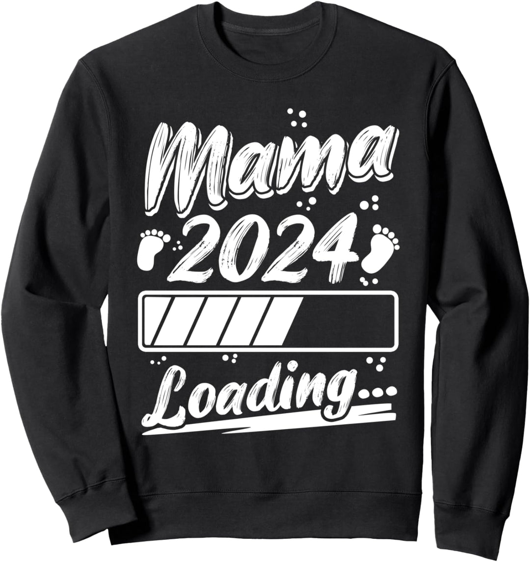 Mama 2024 Loading Schwangerschaft Verkünden Kind Baby Sweatshirt