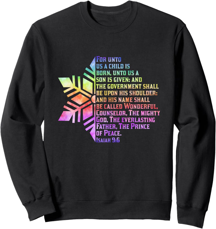 Trendy Batikschneeflocke "Unto Us a Child is Born Jesus" Sweatshirt