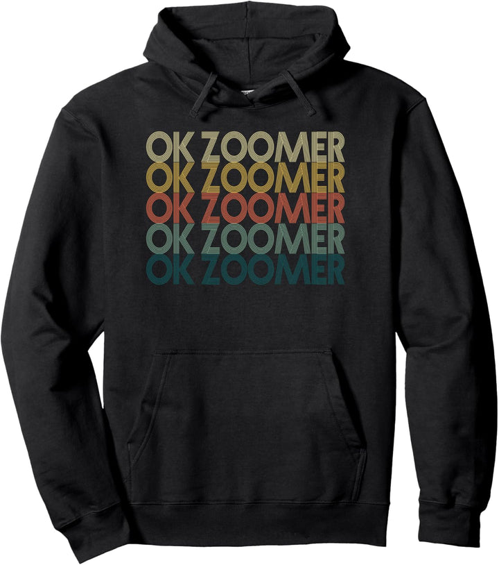 Vintage OK Zoomer Millennial Boomer Generation Z Meme Joke Pullover Hoodie