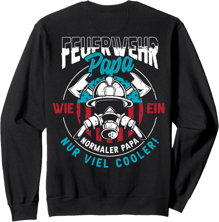 Feuerwehr Papa | Feuerwehrmann Vater Geschenkidee Vatertag Sweatshirt