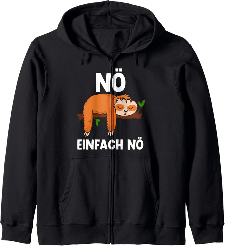Nö Einfach Nur Nö Faulenzer chiller Faultier Geschenk Kapuzenjacke