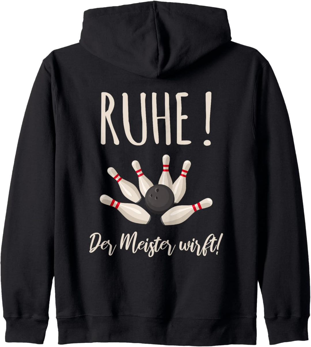 RUHE! Der Meister wirft | Bowling | Bowlingkugel | Bowler Kapuzenjacke
