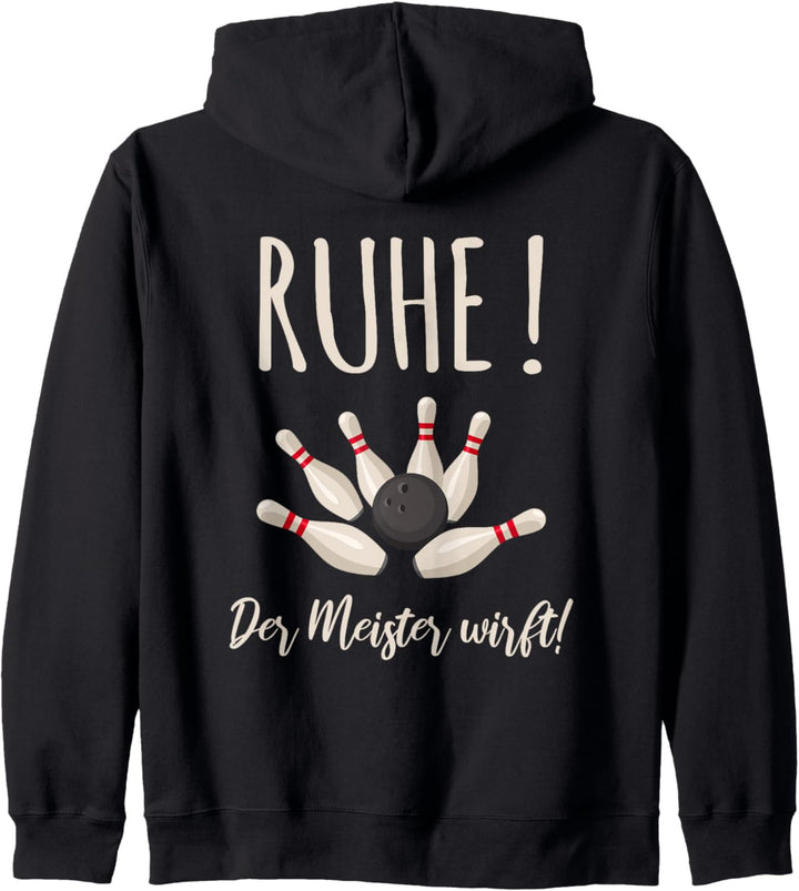 RUHE! Der Meister wirft | Bowling | Bowlingkugel | Bowler Kapuzenjacke