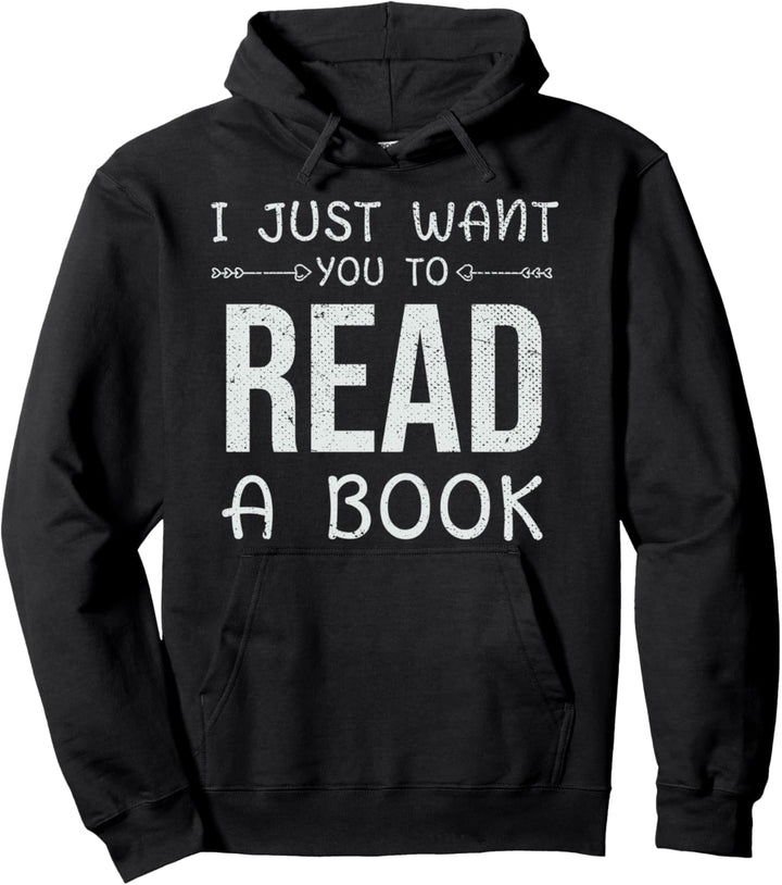 Ich will einfach dass du Bücher liest Sarkasmus Lesen Pullover Hoodie