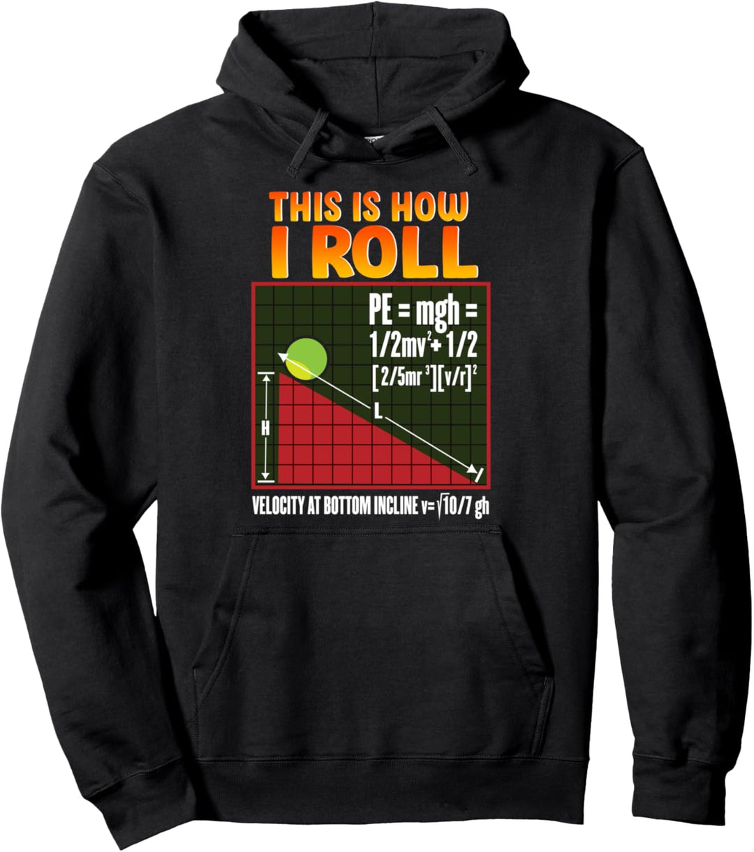Cute & Funny This Is How I Roll Math Physics Pun Pullover Hoodie