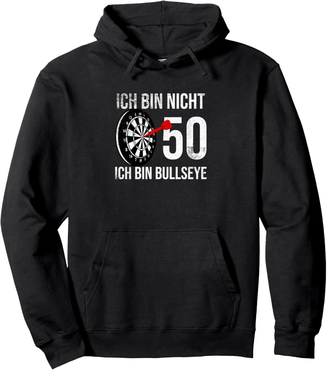 50er Geburtstag Dart Ich bin nicht 50 ich bin bullseye Pullover Hoodie