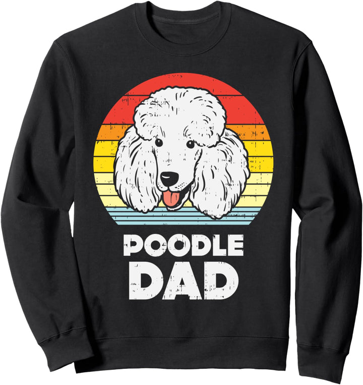 Poodle Dad Sunset Retro Animal Pet Dog Lover Owner Men Gift Sweatshirt