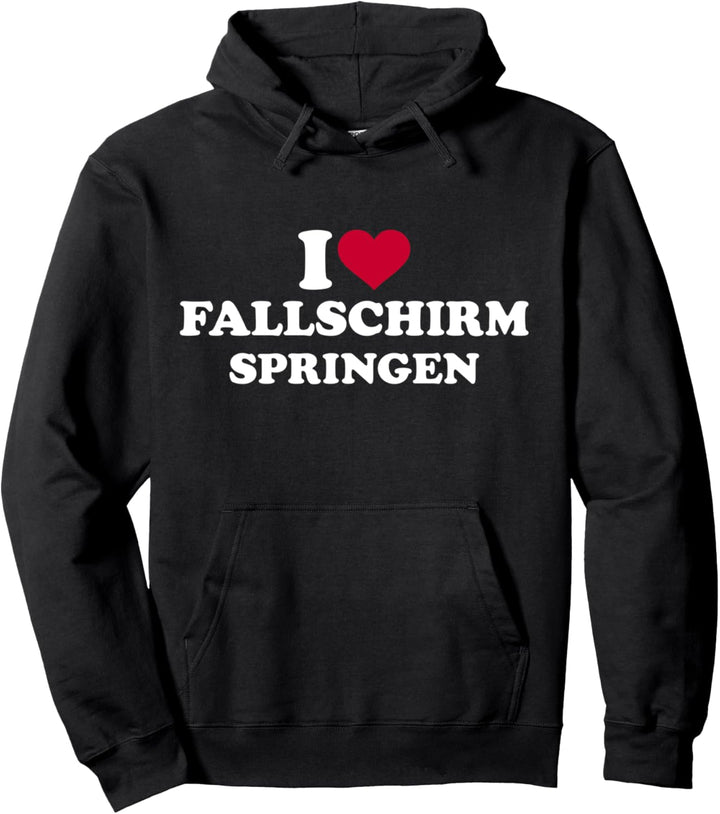 Ich liebe Fallschirmspringen Pullover Hoodie